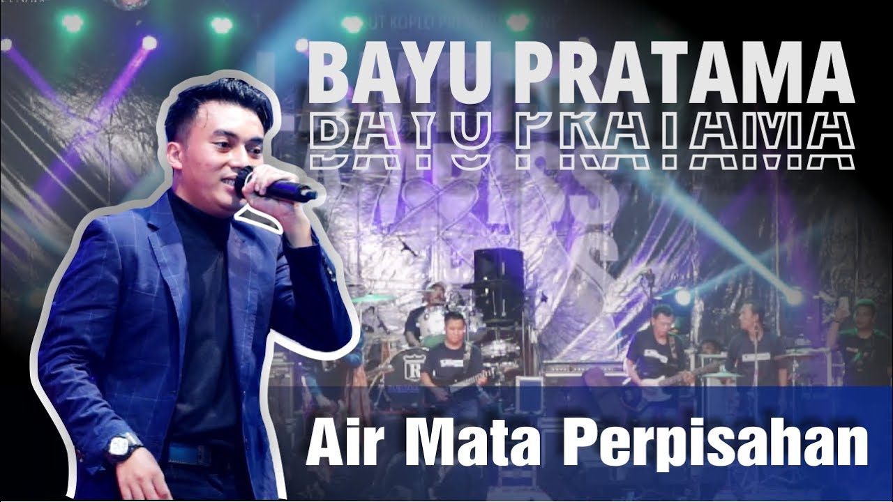Air Mata Perpisahan - Bayu Pratama New Pallapa - Lampiss 2023