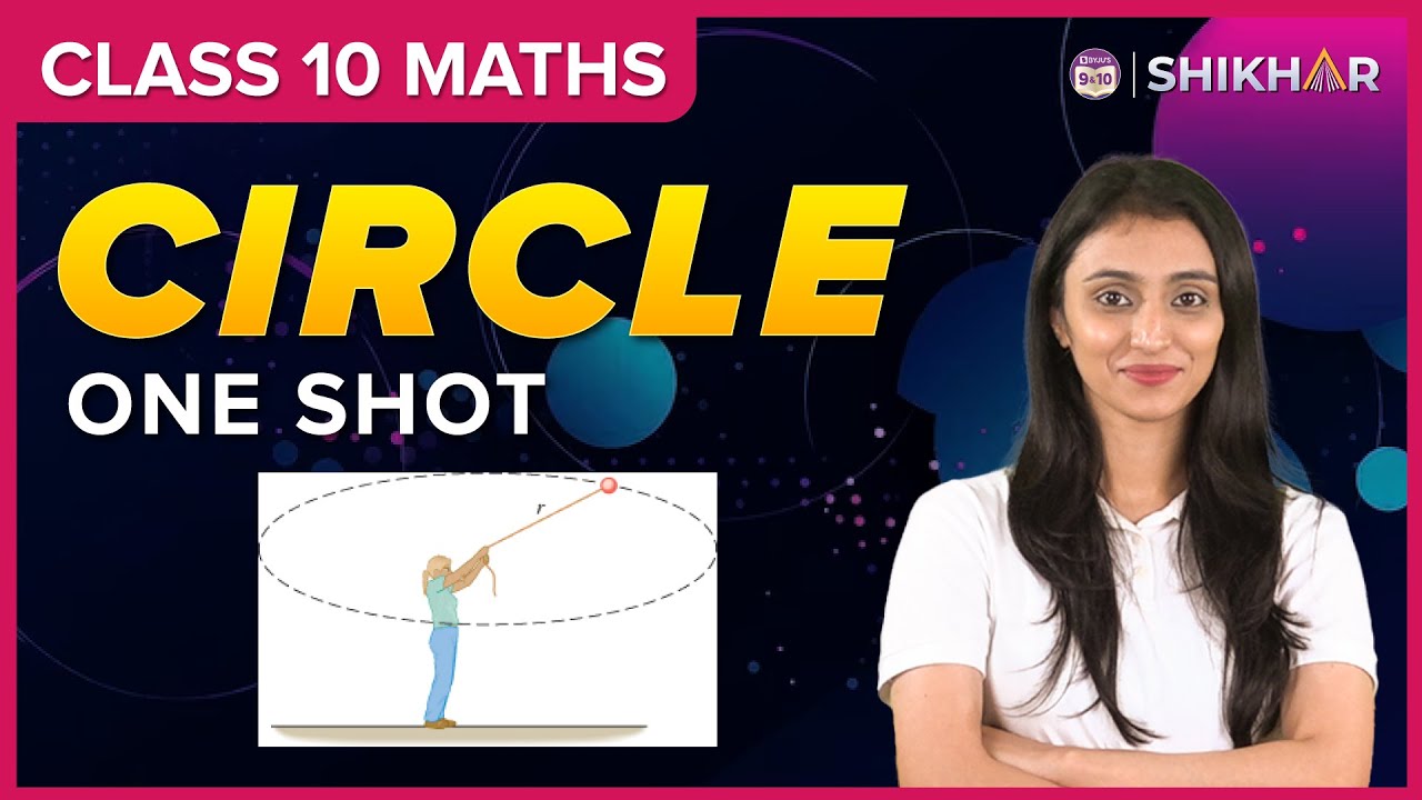 CIRCLE | ONE SHOT | Class 10 | Chapter 10 | Board 2024 | BYJU'S - YouTube