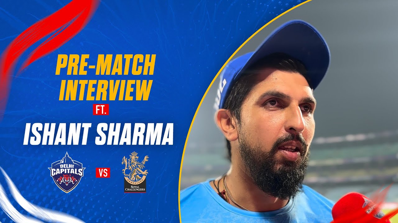 Ipl Interview Pre-Match Interview ft. Ishant Sharma | IPL 2023 | DC vs RCB - YouTube