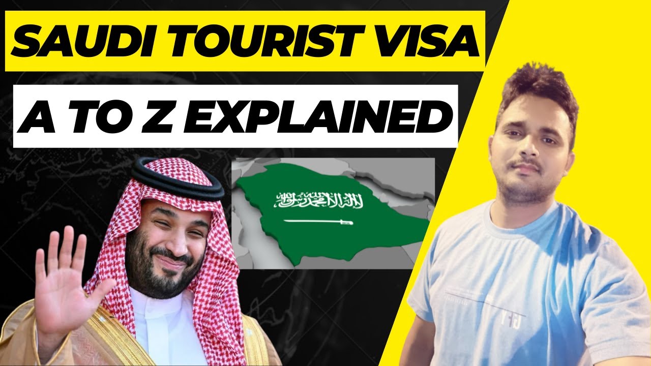 Tourist Visa Saudi Arabia 2023 Saudi Arabia Tourist Visa A to Z