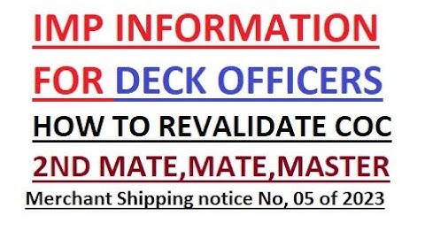 COC REVALIDATION UPDATE -MUST WATCH FOR DECK OFFICERS