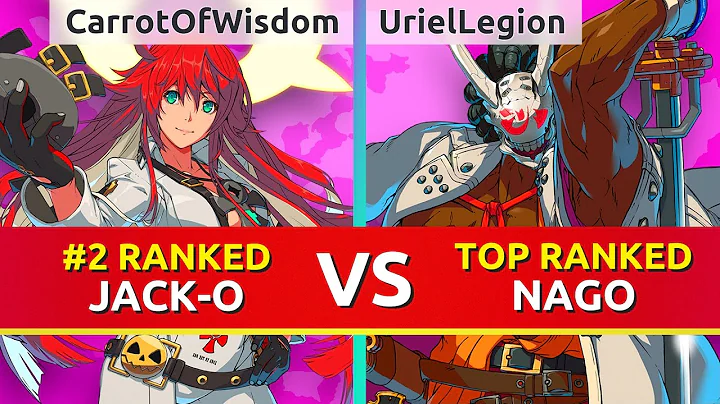 GGST ▰ CarrotOfWisdom (#2 Ranked Jack-O) vs UrielLegion (TOP Ranked Nagoriyuki). Guilty Gear Strive