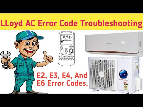LLoyd AC Error Code List || LLoyd AC Error Code E2, E3, E4, And E6 ||