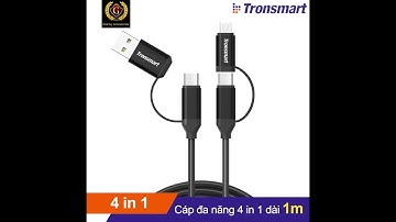 Cáp Sạc Đa Năng TRONSMART C4N1, 4 Trong 1, dài 1m