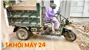 công nông ba bánh chở cát ngõ hẹp cực căng , 1 khối máy nổ 24 | excavator loading truck