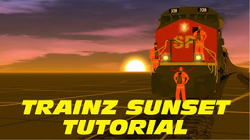 Trainz simulator 2: Environmental settings. How to create a realistic sunset and sunrise. (Tutorial)