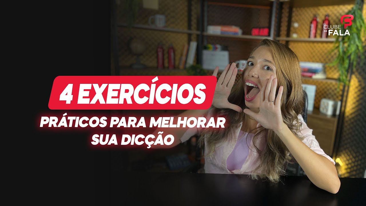 4 Exercícios Práticos Para Melhorar Sua Dicção | Clube da Fala - Curso ...