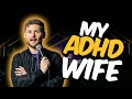 Being Married To Someone With ADHD