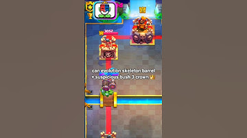 can evolution skeleton barrel + suspicious bush 3 crown 👑 #clashroyale