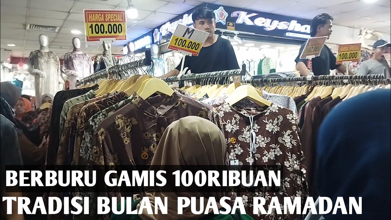 GAMIS MURAH DISERBU PEMBELI DI BLOK B PASAR TANAH ABANG