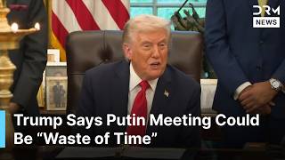 Download Lagu Trump Says Putin Meeting Could Be “Waste of Time,” Predicts Ukraine War Will End Soon | AC1G MP3 Download Lagu Trump Says Putin Meeting Could Be “Waste of Time,” Predicts Ukraine War Will End Soon | AC1G MP3