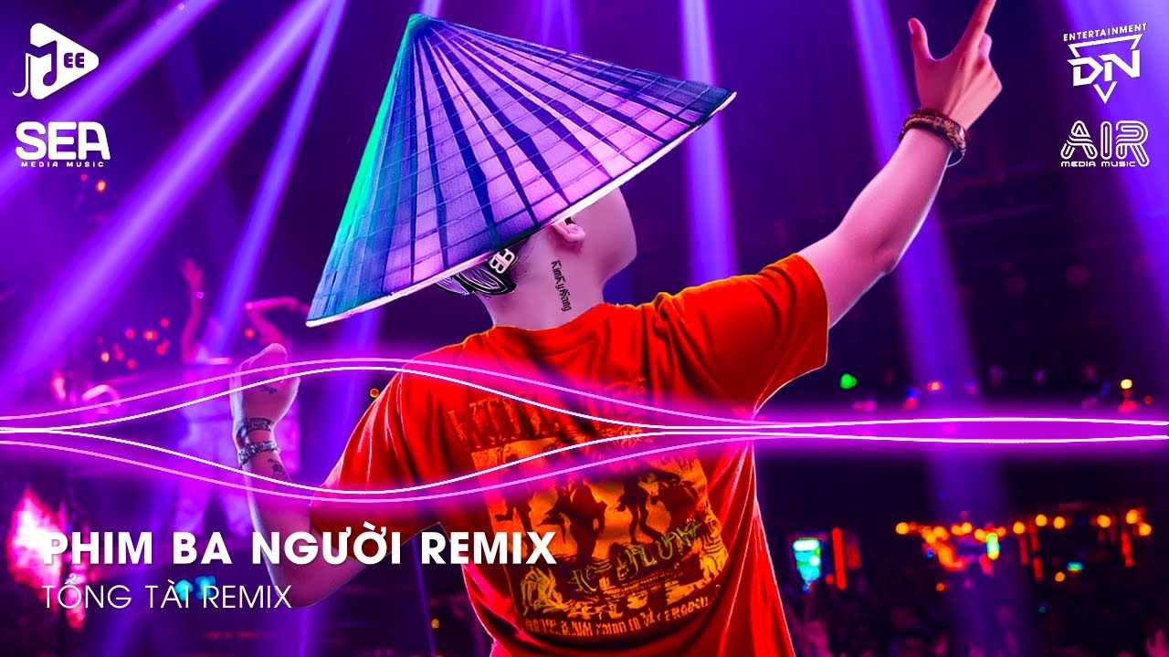 Phim Ba Người Remix TikTok - Yêu Thương Trao Người Ta Mình Chưa Một Lần Mặc Cả Remix | Nhạc Remix