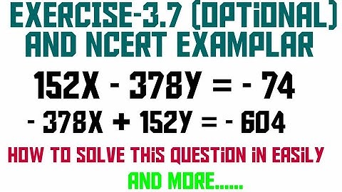 LINEAR EQUATIONS Two VARIABLES || NCERT EXERCISE-3.7 (OPTIONAL)|| NCERT Examplar ||
