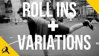 Roll Ins + Variations