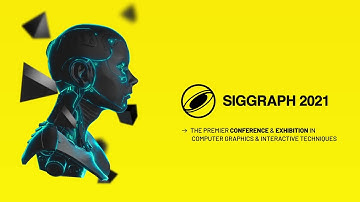 Submit Your Work to SIGGRAPH 2021