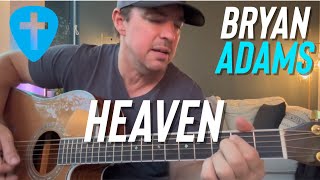 Play Heaven by Bryan Adams on Guitar
