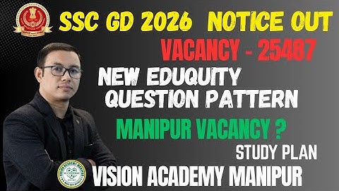 SSC GD 2026 MANIPUR VACANCY & OTHER DETAILS EXPLANATION