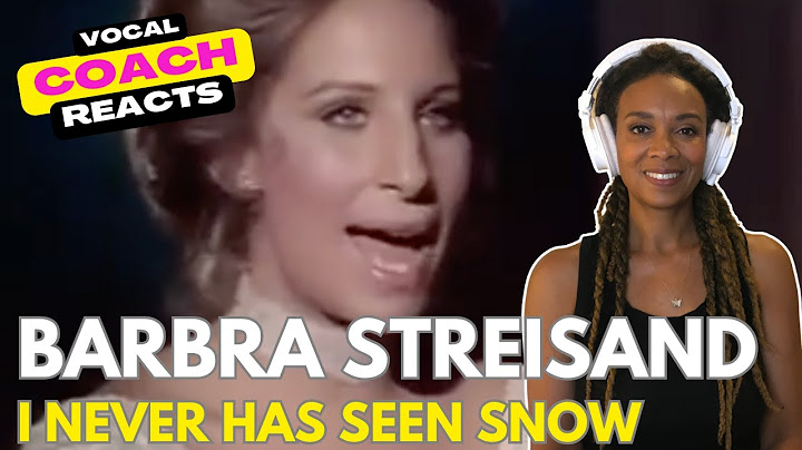 VOCAL COACH REACTION & ANALYSIS - BARBRA STREISAND  - "I Never Has Seen Snow"