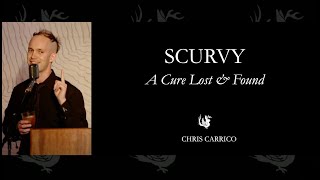 Scurvy: A Cure Lost and Found | Odd Salon ADRIFT