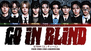Download Lagu \u0026TEAM “Go In Blind” Lyrics is now available!👁️‍🗨️ MP3