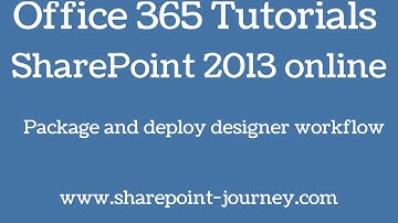 SharePoint 2013: Package and deploy SharePoint designer workflows | SharePoint-Journey.com