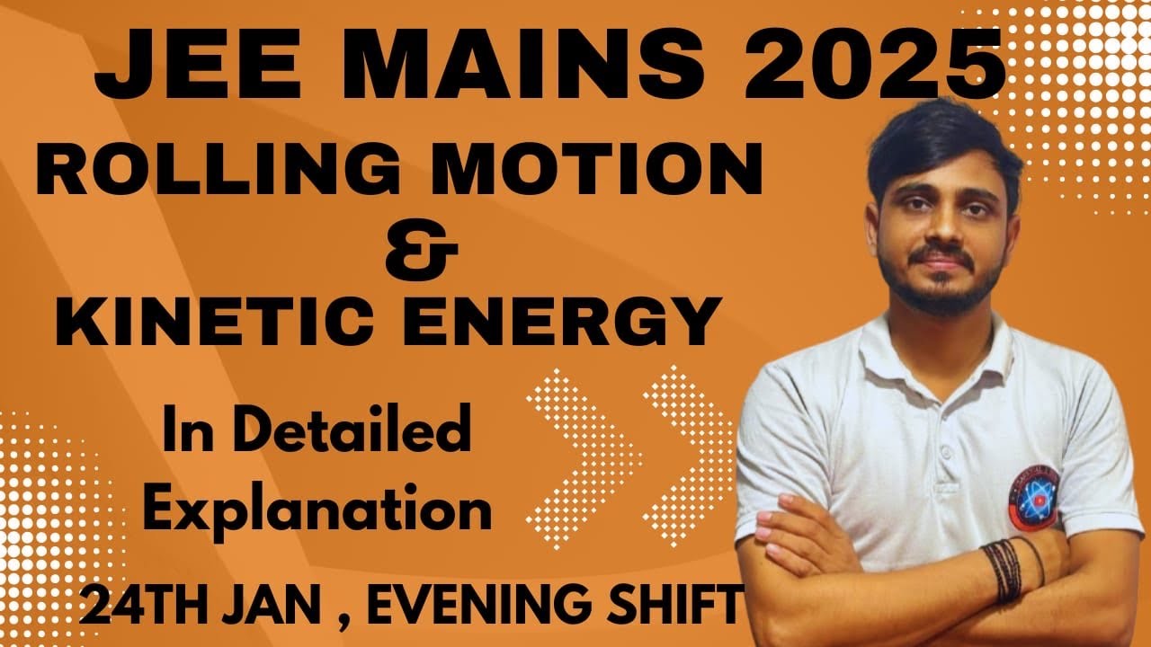JEE Main 2025 (24 Jan Shift) | Rolling Sphere Kinetic Energy – Must ...