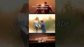 DJ Michado - Du bist (Ballade) #popballad #pop