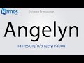 Comment prononcer angelyn