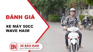 Đánh Giá Xe WAVE 50CC HALIM ►Giá Học Sinh | Khuyến Mãi Nhiều | Trả Góp 0%