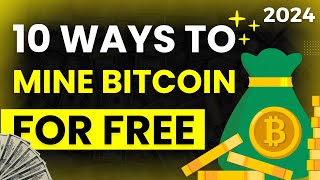 10 Ways To Mine Bitcoin For Free in 2024 | How to Earn Money from Cryptocurrency Mining | Pro eGyan