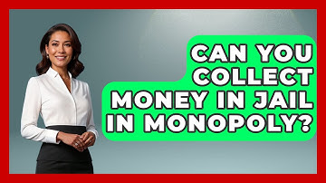 Can You Collect Money In Jail In Monopoly? - The Board Game Xpert