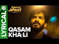 Qasam kha li lyrical song  bhavesh joshi superhero  harshvardhan kapoor