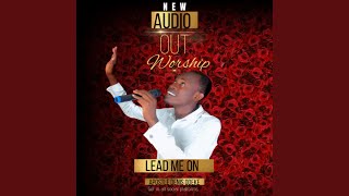 Lead Me On