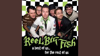 Video thumbnail of "Reel Big Fish - Brown Eyed Girl (Best Of)"