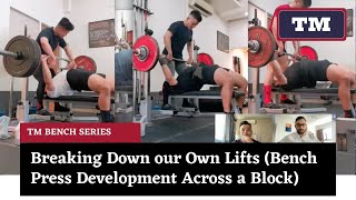 TM Bench Series: Breaking Down our Own Lifts (Bench Press Development Across a Block)