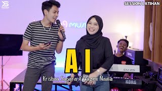 AI - KRISHNA SAGARA X NAZMI NADIA [SESSION LATIHAN TEU TAMAT]