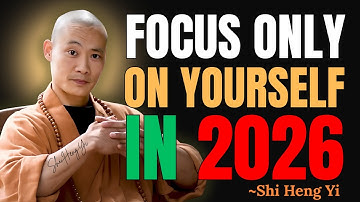 🔥 Focus Only on Yourself in 2026 | MOST Powerful Motivational Speech | Shi Heng Yi #2026