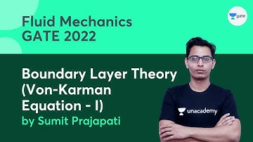 L 7 | Boundary Layer Theory (Von-Karman Equation - I) | Fluid Mechanics #GATE2022 #PSU