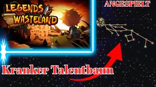GEIL! Gigantischer Talentbaum im neuen Loot Rollenspiel Legends of Wastelands 