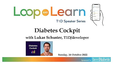 Loop and Loop: All about Diabetes Cockpit with Luk...