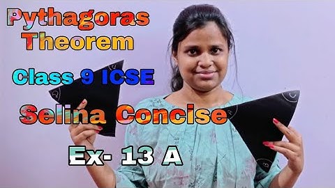 Pythagoras Theorem | Class 9 ICSE | Selina Concise | Mathematics Solution | Exercise - 13A |