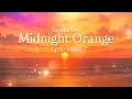 宇野 友佑Yusuke Uno/「Midnight Orange」【Lyric Video】