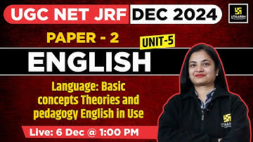 Language: Basic concepts ( Unit 5 ) | English | Paper 2 | UGC NET JRF DEC 2024 | By Neha Ma
