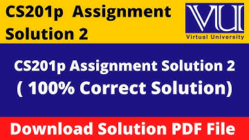 CS201P Assignment 2 Solution Fall 2021 || Download in PDF