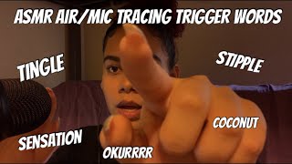 ASMR relaxing air/mic tracing 60+ trigger words