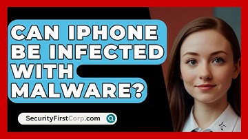 Can IPhone Be Infected With Malware? - SecurityFirstCorp.com