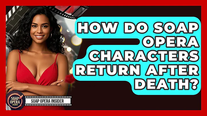 How Do Soap Opera Characters Return After Death? - Soap Opera Insider