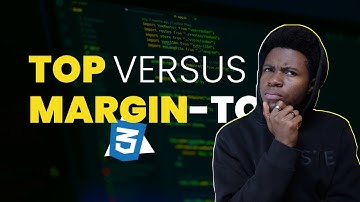 TOP vs MARGIN-TOP in CSS | The Difference Simplified with examples 🔥