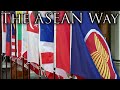 ASEAN Anthem The ASEAN Way ASEAN Anthem The ASEAN Way