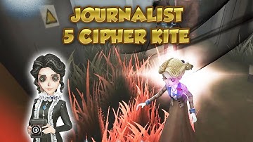 Journalist 5 Cipher Kite | Identity V | 第五人格 | アイデンティティV | Journalist